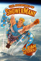 Mother Natures Call - “The Adventures of ShowerMan” Comic Book - #1